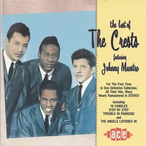 The best of the Crests featuring Johnny Mastro
